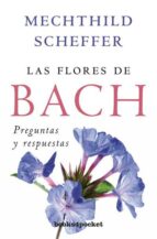 Flores De Bach: Preguntas Y Respuestas