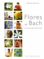Portada del Libro Flores De Bach: Una Terapia De Las Emociones