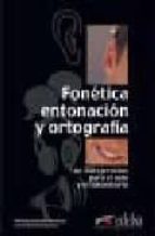 Portada del Libro Fonetica Entonacion Y Ortografia Cd Audio Pack 1