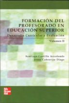 Portada del Libro Formacion Del Profesorado En Educacion Superior: Desarrollo Curri Cular Y Evaluacion