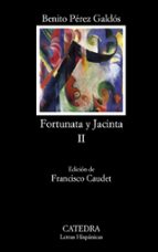 Portada del Libro Fortunata Y Jacinta Ii: Dos Historias De Casadas