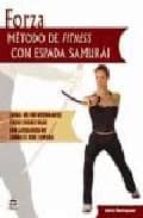 Portada del Libro Forza. Metodo Fitness Con Espada Samurai