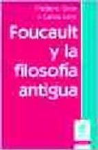 Portada del Libro Foucault Y La Filosofia Antigua