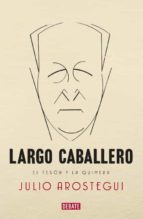 Portada del Libro Francisco Largo Caballero. Una Biografia