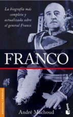 Portada del Libro Franco: La Biografia Mas Completa Y Actualizada Sobre El General Franco