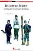 Portada del Libro Fuego En Los Fiordos: La Wehrmacht En La Invasion De Noruega