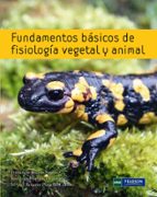 Portada del Libro Fundamentos Basicos De Fisiologia Vegetal Y Animal