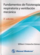 Portada del Libro Fundamentos De Fisioterapia Respiratoria Y Ventilacion Mecanica