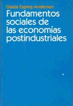 Portada del Libro Fundamentos Sociales De Las Economias Postindustriales