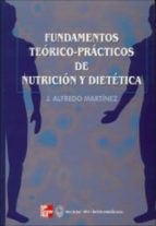 Fundamentos Teorico-practicos De Nutricion Y Dietetica