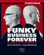 Funky Business Forever: Como Disfrutar Con El Capitalismo