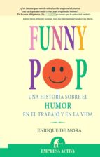 Portada del Libro Funny Pop: Una Historia Sobre El Humor En El Trabajo Y En La Vida