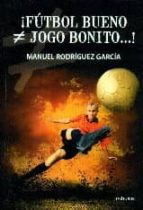 ¡futbol Bueno Jogo Bonito!