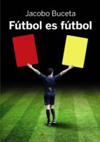 Portada del Libro Futbol Es Futbol
