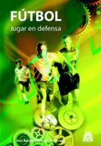 Portada del Libro Futbol: Jugar En Defensa