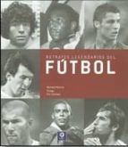 Portada del Libro Futbol. Retratos Legendarios