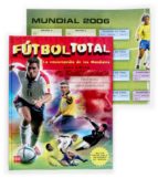 Futbol Total: La Enciclopedia De Los Mundiales