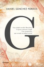 Portada del Libro G: La Novela De Gaudi