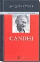 Portada del Libro Gandhi: Vida Y Enseñanzas Del Padre De La Nacion India