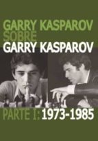 Portada del Libro Garry Kasparov Sobre Garry Kasparov