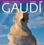 Gaudi: Una Introduccion A Su Arquitectura
