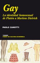 Portada del Libro Gay: La Identidad Homosexual De Platon A Marlene Dietrich