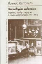 Portada del Libro Genealogias Culturales: Argentina, Brasil Y Uruguay En La Novela Contemporanea