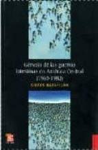 Portada del Libro Genesis De Las Guerras Intestinas En America Central