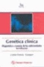 Portada del Libro Genetica Clinica: Diagnostico Y Manejo De Las Enfermedades Heredi Tarias