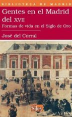 Portada del Libro Gentes En El Madrid Del Xvii. Formas De Vida En El Siglo De Oro