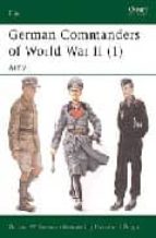 German Commanders Of World War Ii : Army