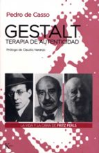 Portada del Libro Gestalt, Terapia De Autenticidad: La Vida Y La Obra De Fritz Perl S