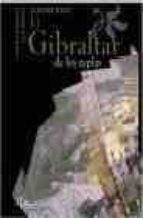 Portada del Libro Gibraltar En Tiempo De Los Espias