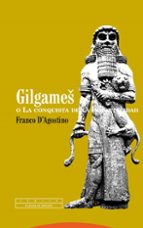 Portada del Libro Gilgames O La Conquista De La Inmortalidad