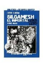 Portada del Libro Gilgamesh El Inmortal. Hora Cero