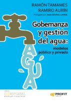 Portada del Libro Gobernanza Y Gestion Del Agua: Modelos Público Y Privado