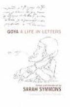 Portada del Libro Goya: A Life In Letters