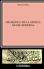 Portada del Libro Gramatica De La Lengua Arabe Moderna