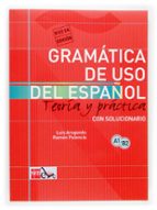 Portada del Libro Gramática Del Uso Del Español Para Extranjeros: Teoría Y Práctica A1-b2