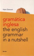 Portada del Libro Gramatica Inglesa= The English Grammar In A Nutshell