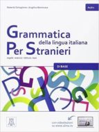Portada del Libro Grammatica Della Lingua Italiana Per Stranieri: Libro 1