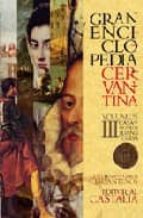 Gran Enciclopedia Cervantina Vol. Iii