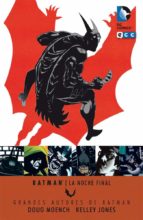 Grandes Autores De Batman: Doug Moench Y Kelly Jones: La Noche Final