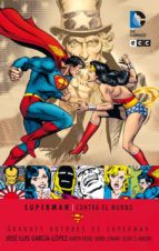 Grandes Autores De Superman: José Luis García-lópez - Superman Co Ntra El Mundo