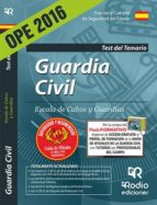 Guardia Civil. Escala De Cabos Y Guardias. Test Del Temario
