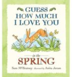 Portada del Libro Guess How Much I Love You In The Spring