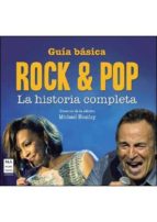 Portada del Libro Guia Basica Rock & Pop: La Historia Completa