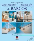 Guia Completa Del Mantenimiento Y Conservacion De Barcos