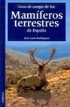 Portada del Libro Guia De Campo De Los Mamiferos Terrestres De España
