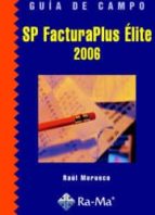 Portada del Libro Guia De Campo De Sp Facturaplus Elite 2006